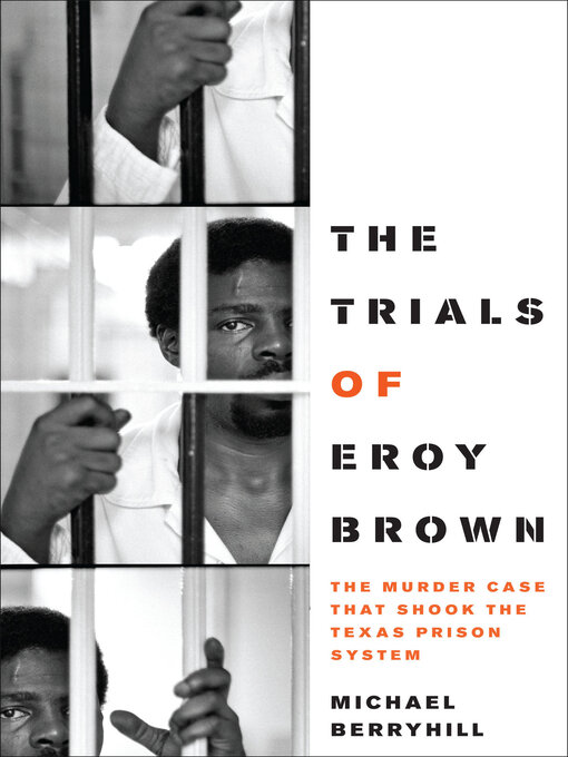 Title details for The Trials of Eroy Brown by Michael Berryhill - Available